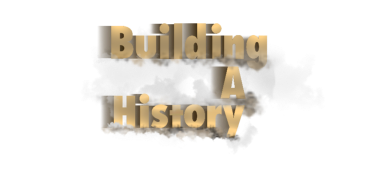 Building A History